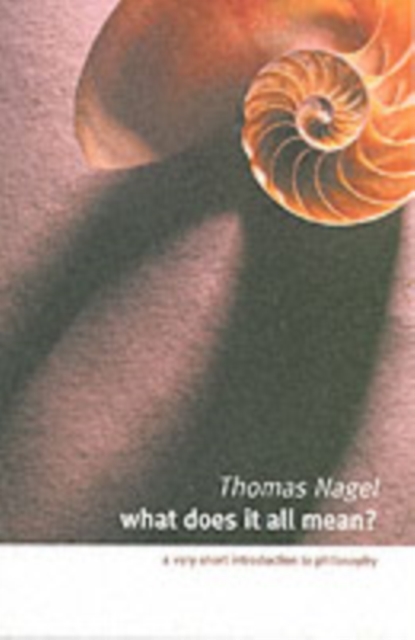 What Does It All Mean? : A Very Short Introduction to Philosophy, Paperback / softback Book