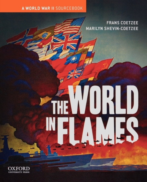 The World in Flames : A World War II Sourcebook, Paperback / softback Book