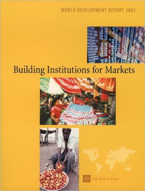 World Development Report : Building Institutions for Markets, Paperback / softback Book
