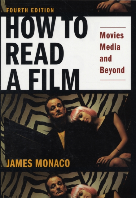 How to Read a Film : Movies, Media, and Beyond, Paperback / softback Book