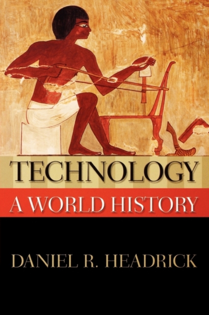Technology : A World History, Paperback / softback Book