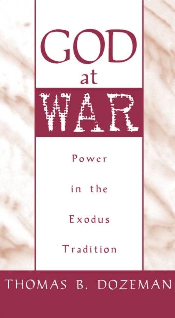 God at War : A Study of Power in the Exodus Tradition, PDF eBook
