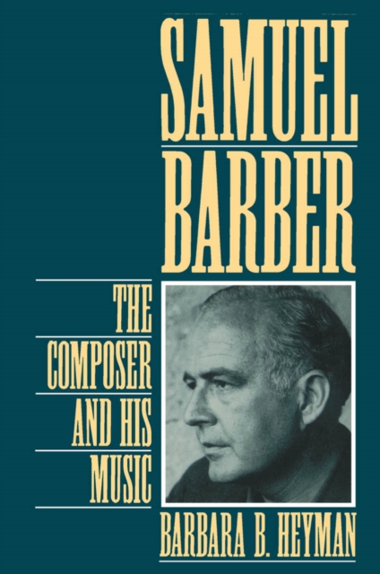 Samuel Barber : The Composer and His Music, PDF eBook
