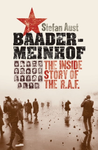 Baader-Meinhof : The Inside Story of the R.A.F, Hardback Book