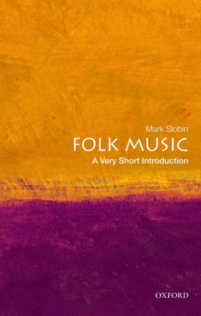 Folk Music: A Very Short Introduction, Paperback / softback Book
