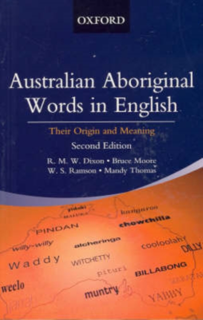 Australian Aboriginal Words in English : Their Origin and Meaning, Paperback / softback Book