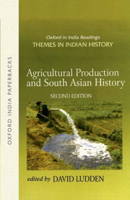 Agricultural Production and South Asian History, Paperback / softback Book