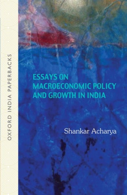 Essays on Macroeconomic Policy and Growth in India, Paperback / softback Book