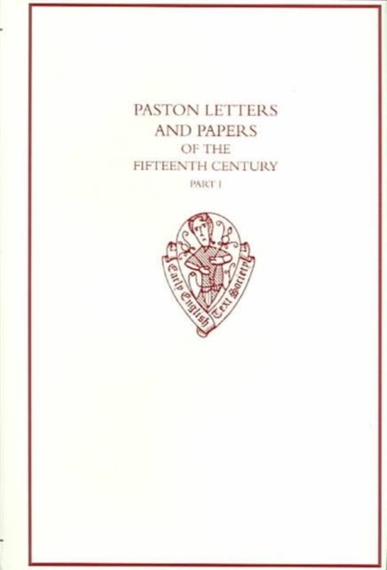 Paston Letters and Papers of the Fifteenth Century Part I, Hardback Book