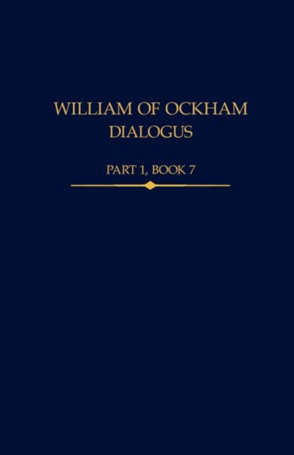 William of Ockham, Dialogus Part 1, Book 7, Hardback Book