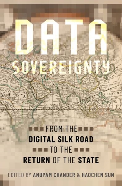 Data Sovereignty : From the Digital Silk Road to the Return of the State, Hardback Book