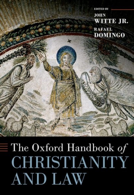 The Oxford Handbook of Christianity and Law, Hardback Book