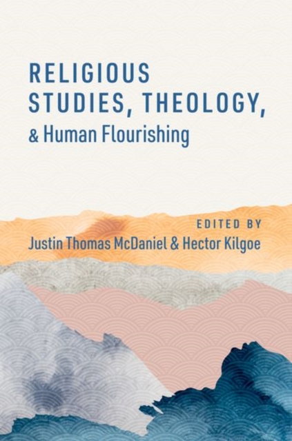 Religious Studies, Theology, and Human Flourishing, Paperback / softback Book