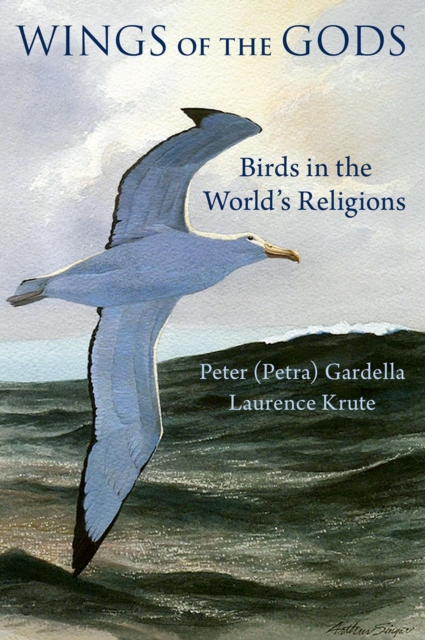 Wings of the Gods : Birds in the World's Religions, PDF eBook