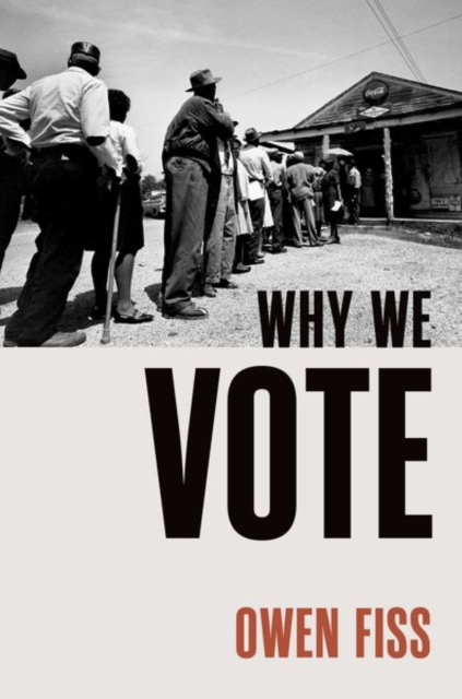 Why We Vote, Hardback Book