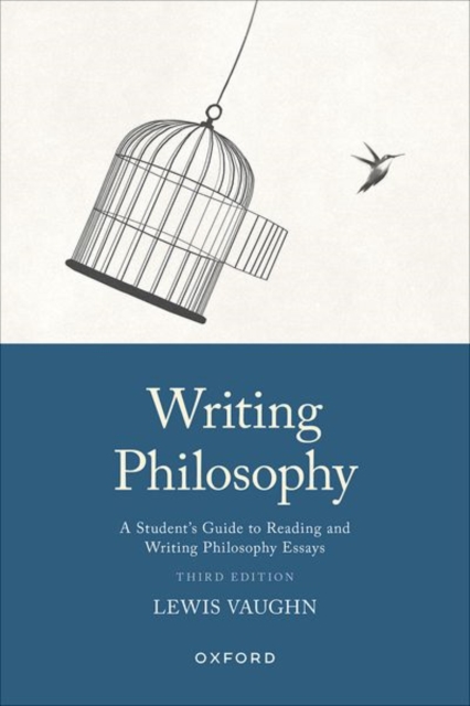 Writing Philosophy : A Student's Guide to Reading and Writing Philosophy Essays, Paperback / softback Book
