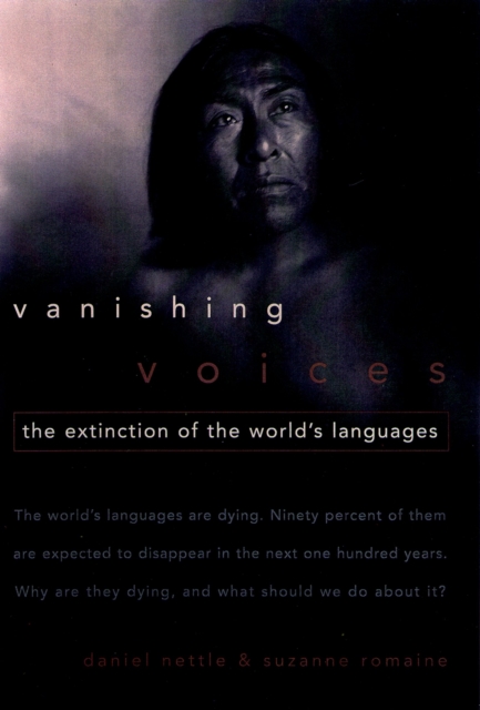 Vanishing Voices : The Extinction of the World's Languages, PDF eBook