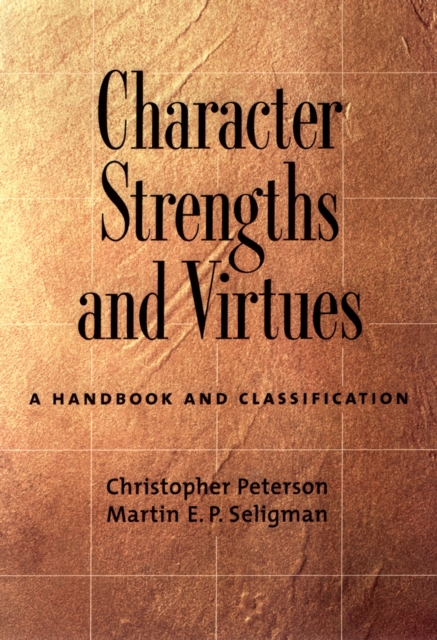 Character Strengths and Virtues : A Handbook and Classification, PDF eBook