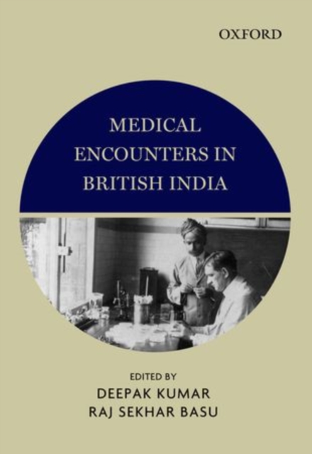 Medical Encounters in British India, Hardback Book
