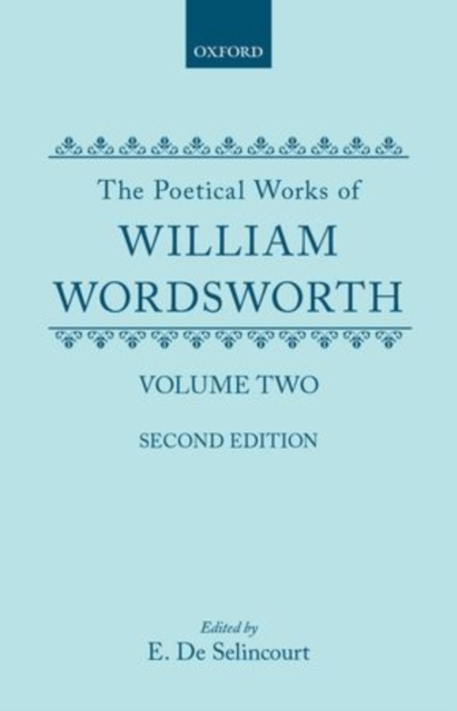 The Poetical Works of William Wordsworth : Volume II, Hardback Book