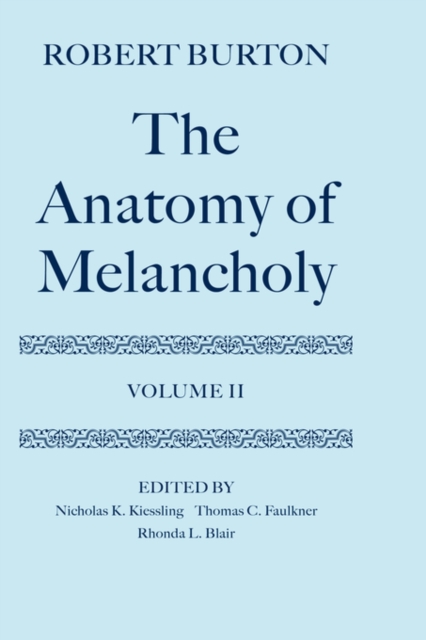 The Anatomy of Melancholy: Volume II, Hardback Book