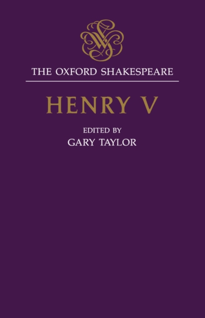 The Oxford Shakespeare: Henry V, Hardback Book