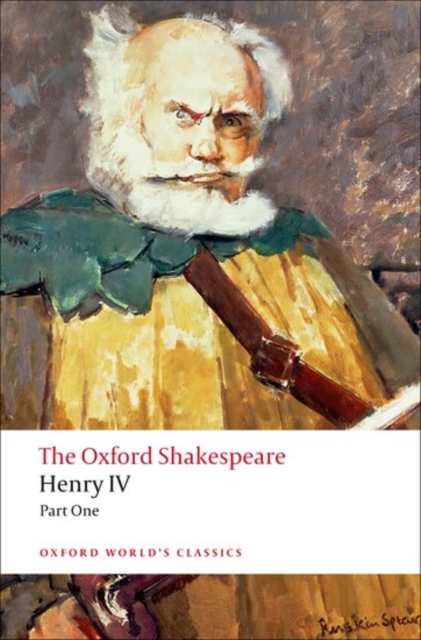 The Oxford Shakespeare: Henry IV, Part One, Hardback Book