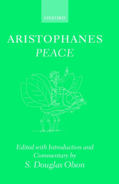Aristophanes: Peace : Greek text with Introduction and Commentary, Hardback Book