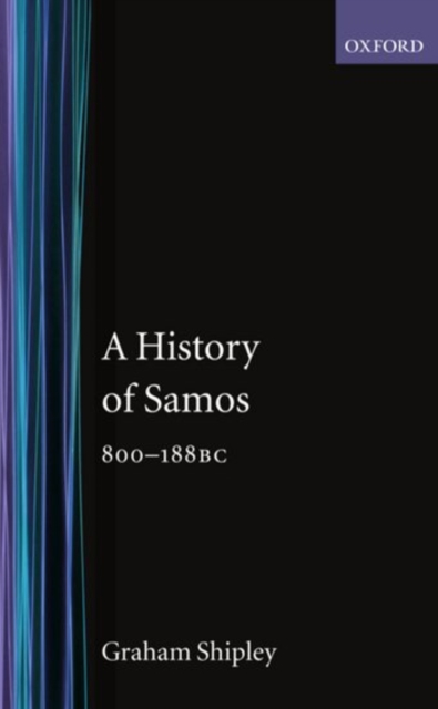 A History of Samos, 800-188 BC, Hardback Book