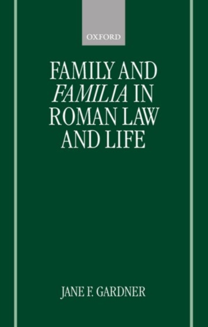 Family and Familia in Roman Law and Life, Hardback Book