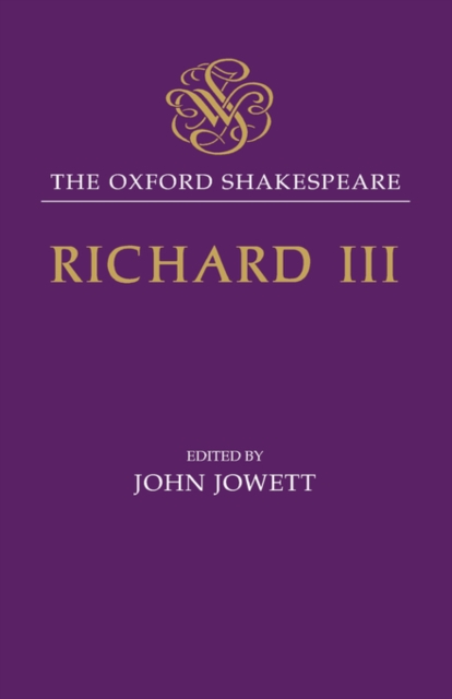 The Oxford Shakespeare: The Tragedy of King Richard III, Hardback Book