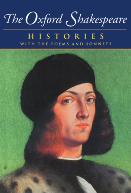 The Oxford Shakespeare: Volume I: Histories, Paperback / softback Book