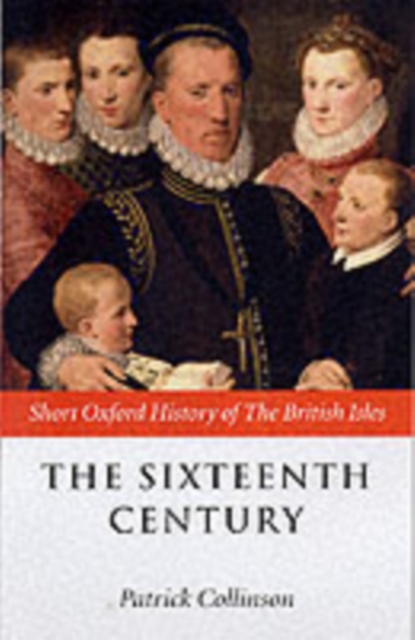 The Sixteenth Century : 1485-1603, Paperback / softback Book