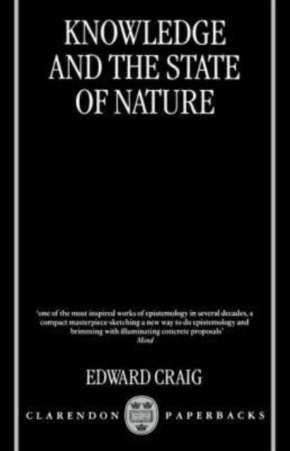 Knowledge and the State of Nature : An Essay in Conceptual Synthesis, Paperback / softback Book