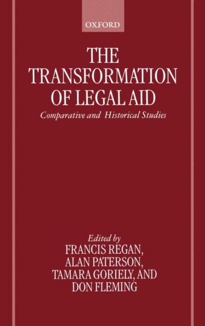 The Transformation of Legal Aid : Comparative and Historical Studies, Hardback Book