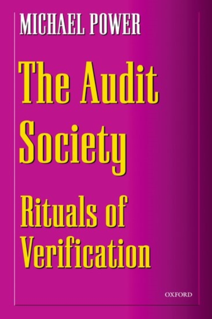 The Audit Society : Rituals of Verification, Hardback Book