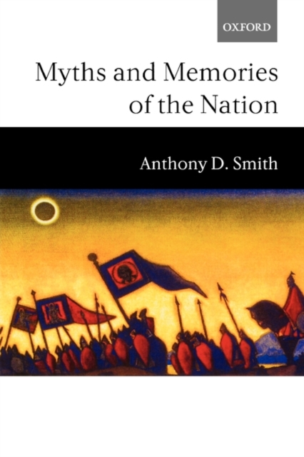 Myths and Memories of the Nation, Hardback Book