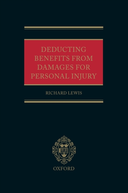 Deducting Benefits from Damages for Personal Injury, Hardback Book