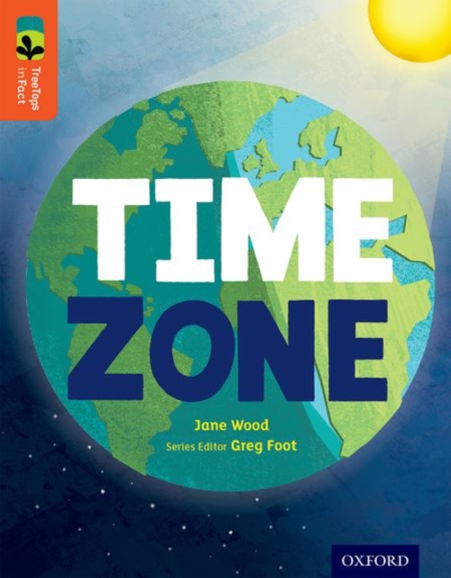 Oxford Reading Tree TreeTops inFact: Level 13: Time Zone, Paperback / softback Book