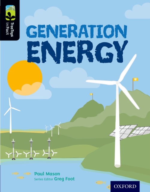 Oxford Reading Tree TreeTops inFact: Level 20: Generation Energy, Paperback / softback Book