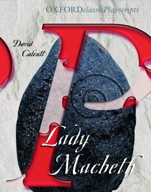Oxford Playscripts: Lady Macbeth, Paperback / softback Book