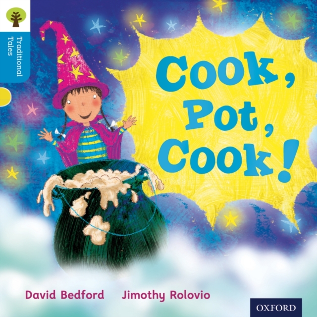 Oxford Reading Tree Traditional Tales: Level 3: Cook, Pot, Cook!, Paperback / softback Book
