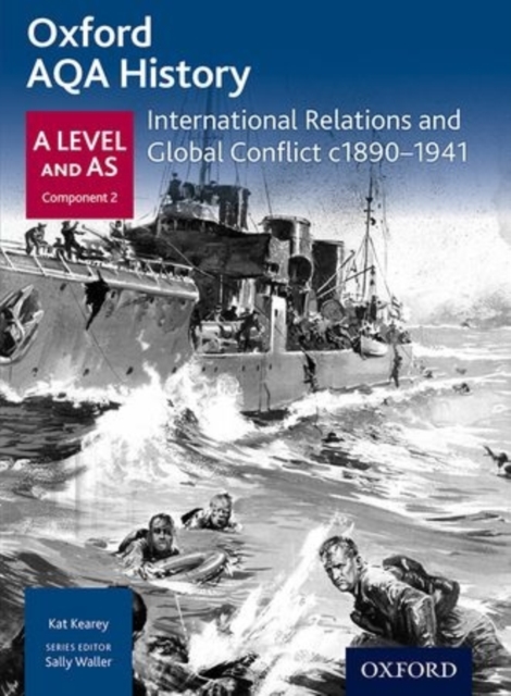 Oxford AQA History for A Level: International Relations and Global Conflict c1890-1941, Paperback / softback Book