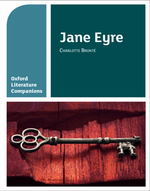 Oxford Literature Companions: Jane Eyre, Paperback / softback Book