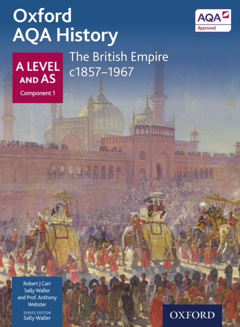 Oxford AQA History: A Level and AS Component 1: The British Empire c1857-1967, PDF eBook