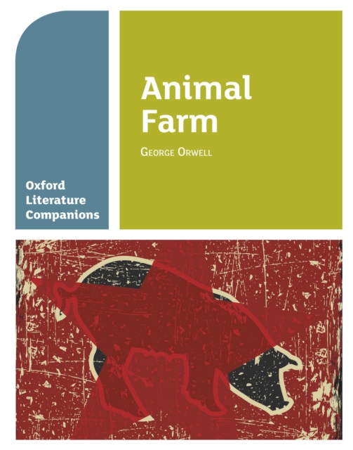 Oxford Literature Companions: Animal Farm, PDF eBook