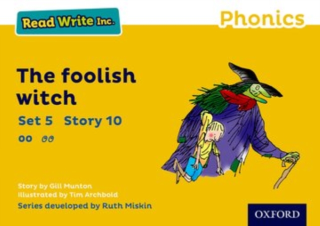 Read Write Inc. Phonics: The Foolish Witch (Yellow Set 5 Storybook 10), Paperback / softback Book