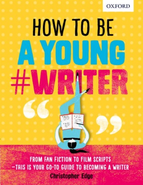 How To Be A Young #Writer, Paperback / softback Book