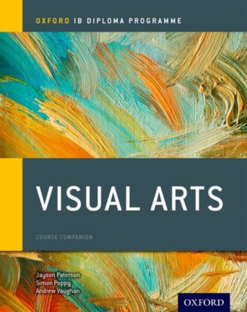 Oxford IB Diploma Programme: Visual Arts Course Companion, Paperback / softback Book