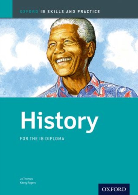 History Skills and Practice: Oxford IB Diploma Programme, Paperback / softback Book
